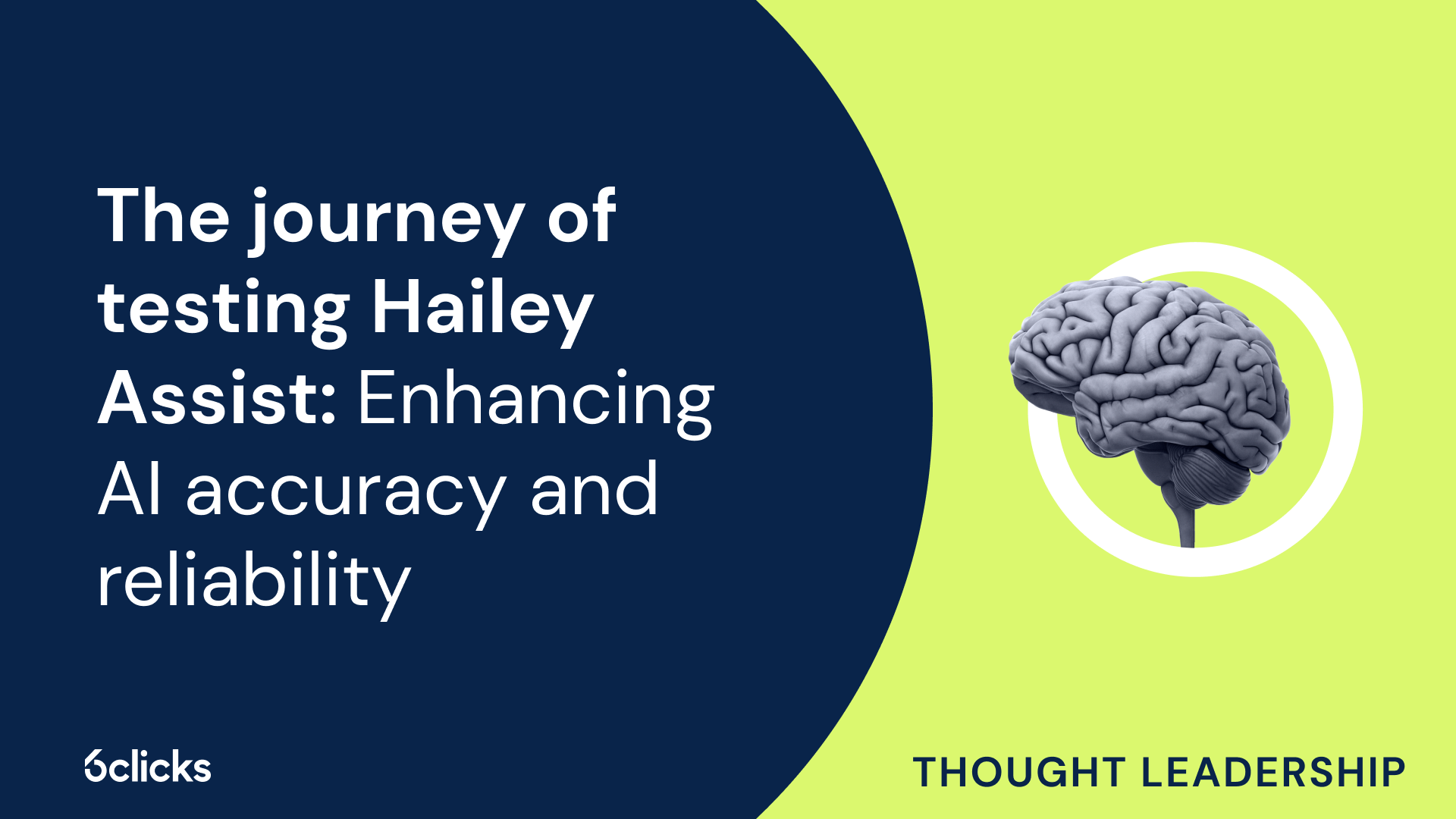 The journey of testing Hailey Assist: Enhancing AI accuracy and reliability